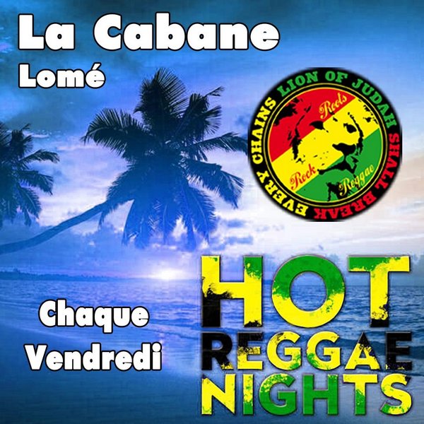La Cabane - Hot Reggae Nights - Chaque vendredi